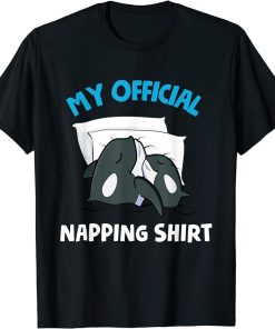 Orcas Napping Whales Sleeping Ocean Mammal Official Napping T-Shirt