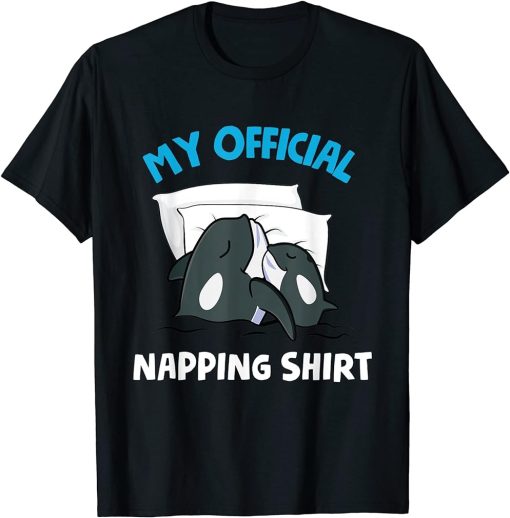 Orcas Napping Whales Sleeping Ocean Mammal Official Napping T-Shirt