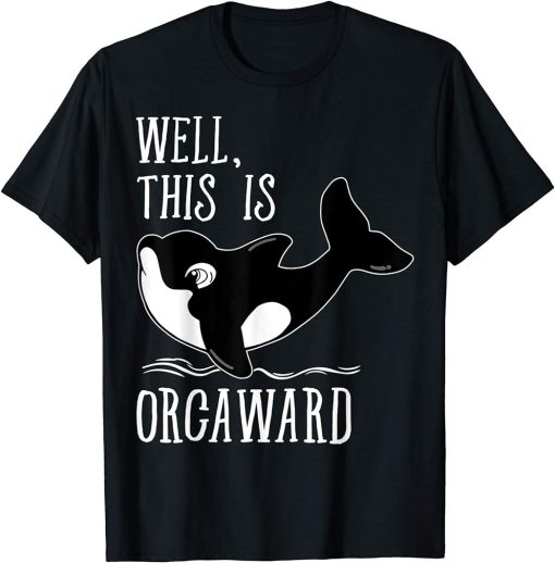 Funny Whale Lover Shirt Awkward Orca Introvert Gift T-Shirt